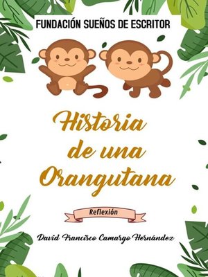 cover image of Historia De Una Orangutana